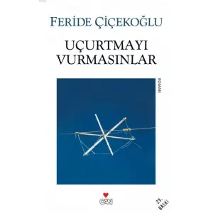 Uçurtmayı Vurmasınlar