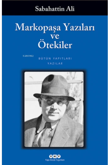 Markopaşa Yazıları ve Ötekiler
