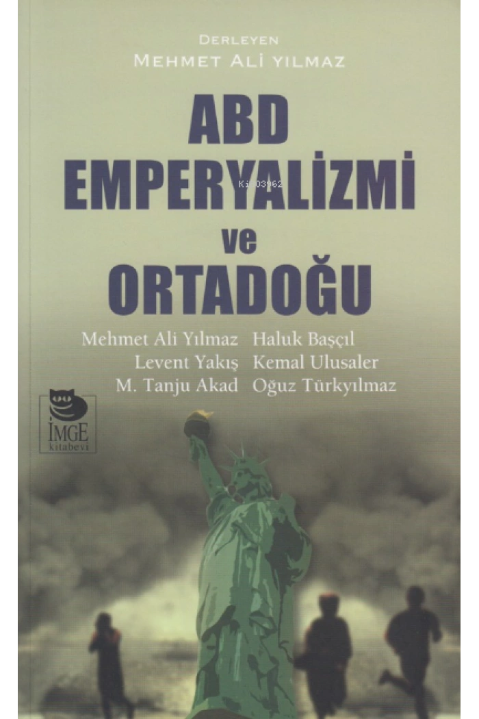 ABD Emperyalizmi ve Ortadoğu