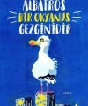 Albatros Bir Okyanus Gezginidir