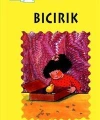 Bıcırık; Tomurcuk Kitaplar 6