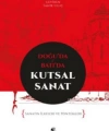 Doğuda ve Batıda Kutsal Sanat; Sanatın İlkeleri ve Yöntemleri