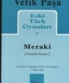 Eski Türk Oyunları 7; Meraki (Hastalık Hastası)