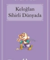 Keloğlan Sihirli Dünyada