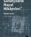 Sanatçıların Hayat Hikayeleri