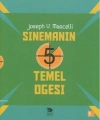 Sinemanın 5 Temel Öğesi