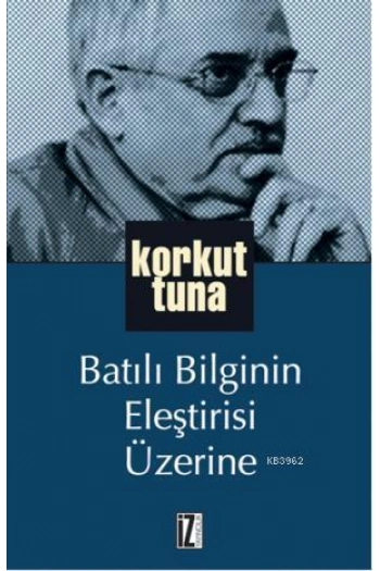 Batılı Bilginin Eleştirisi Üzerine
