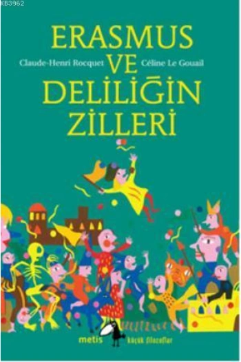 Erasmus ve Deliliğin Zilleri