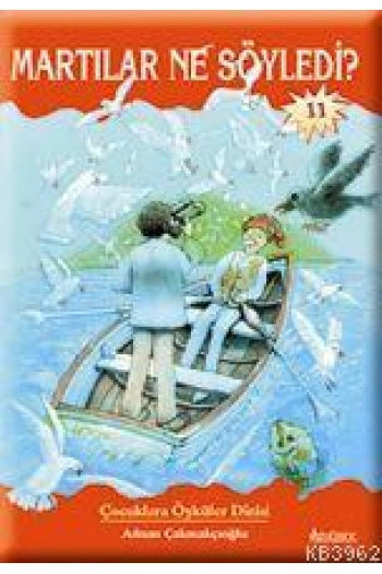 Martılar Ne Söyledi?