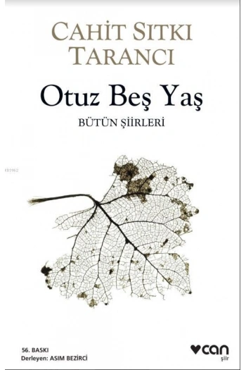 Otuz Beş Yaş; Bütün Siirleri