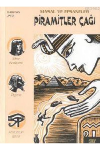 Piramitler Çağı; Masal ve Efsaneler - 1