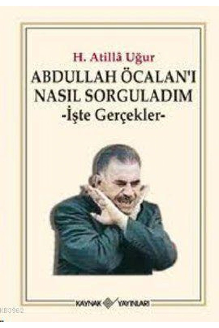 Abdullah Öcalanı Nasıl Sorguladım; İşte Gerçekler