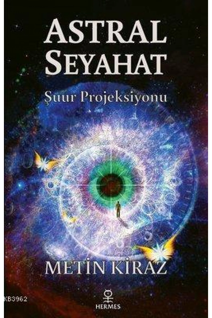 Astral Seyahat; Şuur Projeksiyonu