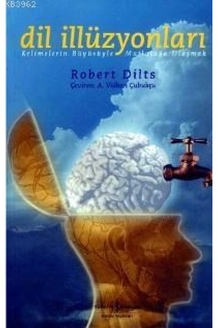 Dil İlizyonları; Kelimelerin Büyüsüyle Mutluluğa Ulaşmak