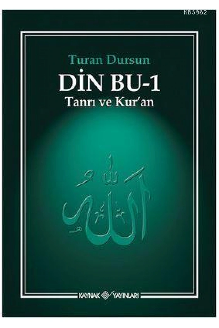 Din Bu-1 (Tanrı ve Kuran ); Tanrı ve Kuran
