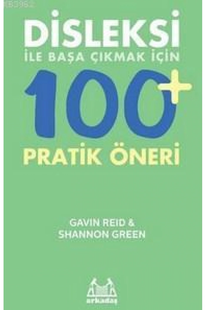Disleksi ile Başa Çıkmak İçin 100+ Pratik Öneri