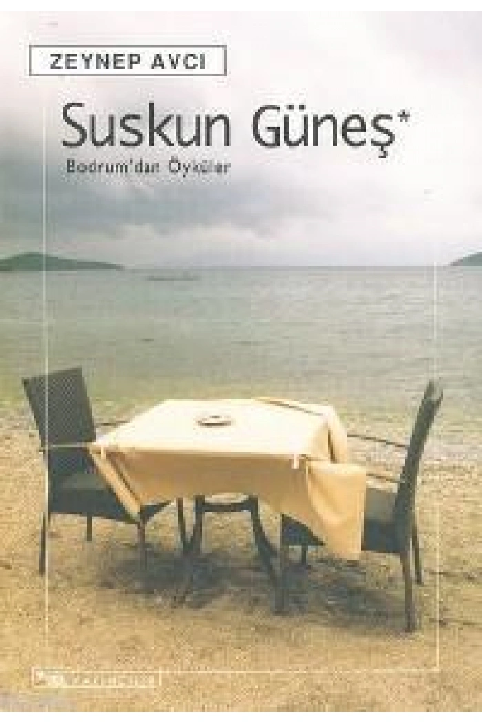 Suskun Güneş; Bodrum´dan Öyküler