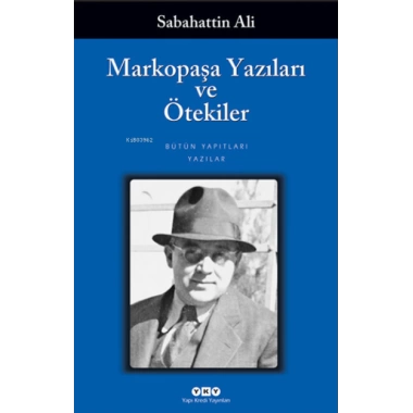 Markopaşa Yazıları ve Ötekiler