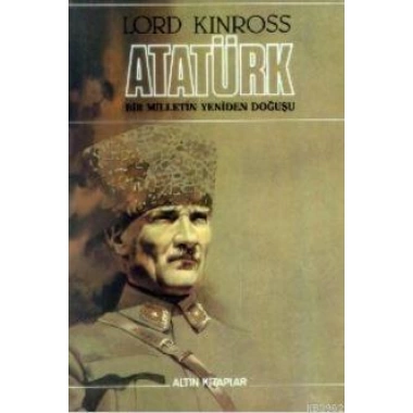 Atatürk; Bir Milletin Yeniden Doğuşu