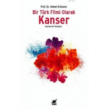 Bir Türk Filmi Olarak Kanser; Kanserle İletişim