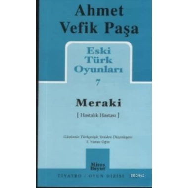 Eski Türk Oyunları 7; Meraki (Hastalık Hastası)