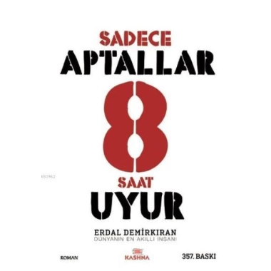 Sadece Aptallar 8 Saat Uyur