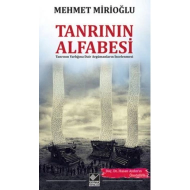 Tanrının Alfabesi; Tanrının Varlığına Dair Argümanların İncelenmesi