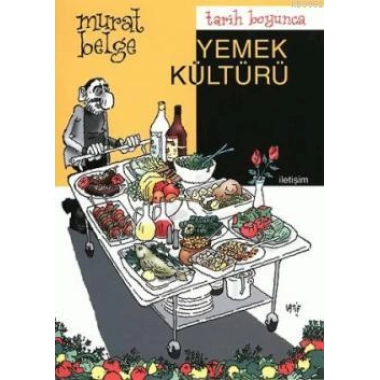 Tarih Boyunca Yemek Kültürü