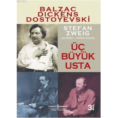 Üç Büyük Usta; Balzac, Dickens, Dostoyevski