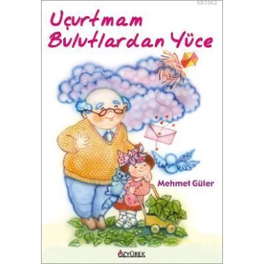 Uçurtmam Bulutlardan Yüce