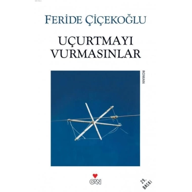 Uçurtmayı Vurmasınlar