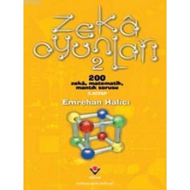 Zeka Oyunları 2; 200 Zeka, Matematik, Mantık Sorusu