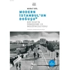 Modern İstanbulun Doğuşu; Bir Kentin Dönüşümü ve Modernizasyonu
