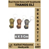 Özel Üretim Yüksek Kaliteli Dayanıklı Dekoratif Şık Hediyelik Marvel Figürü Anahtarlık THANOS ELİ