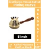 Özel Yüksek Kalite Isı İletkeni Kolay Temizlenir Estetik Dekoratif Türk Kahvesi Pirinç Cezve 5 Inch