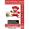 Özel Gün Doğum Günü Anne Sevgili Hediye HAPPY BIRTHDAY Kırmızı TİŞÖRTLÜ AYICIK KUPA BARDAK SETİ