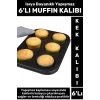 Premium Isıya Dayanıklı Yapışmaz Kolay Temizlenir Kek Brownie Cupcake 6lı Muffin Kek Kalıbı