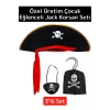 Premium Yüksek Kaliteli Çocuk Parti Kostüm Eğlenceli Kaptan Jack Korsan Şapka El Göz Maskesi 3lü Set