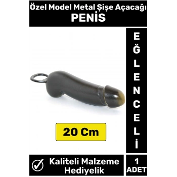 Özel Seri Dekoratif Eğlenceli Şaka Hediyelik Yüksek Kaliteli Metal PENİS Şeklinde Şişe Açacağı 20 Cm