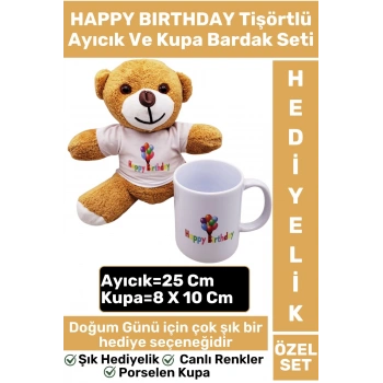 Özel Gün Doğum Günü Anne Sevgili Hediye HAPPY BIRTHDAY Kahverengi TİŞÖRTLÜ AYICIK KUPA BARDAK SETİ