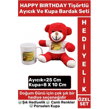 Özel Gün Doğum Günü Anne Sevgili Hediye HAPPY BIRTHDAY Kırmızı TİŞÖRTLÜ AYICIK KUPA BARDAK SETİ