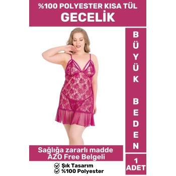 TÜL BÜYÜK BEDEN GECELİK