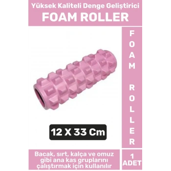 Premium Fitness Aerobik Denge Stabilite Kas Esnekliği Geliştirici Kadın Erkek Foam Roller 33 Cm