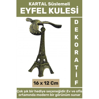 Ev Ofis Dekoratif Koleksiyon Çok Şık Hediyelik Yüksek Kaliteli Metal KARTAL Süslemeli EYFEL KULESİ