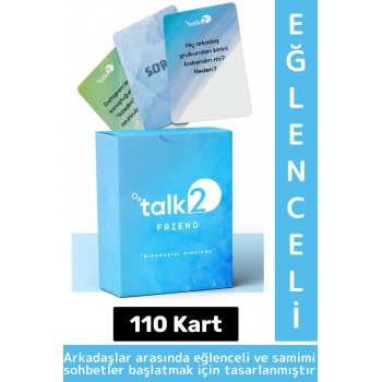 Eğlenceli Özel Gün Yılbaşı Arkadaş Samimiyet Arttıran Cesur İtiraf Oyunu Talk2-Friend 110 Kart
