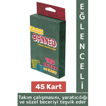 Eğlenceli Aile Arkadaş Okul Sosyalleşme Yaratıcılık Sözel Beceri Gelişimi Oyun Banned-Klasik 45 Kart
