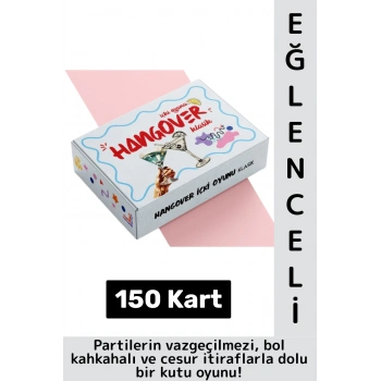 Eğlenceli Arkadaş Sevgili Özel Gün Parti Cesur İtiraf Oyun Hangover İçki Oyunu-Klasik 150 Kart