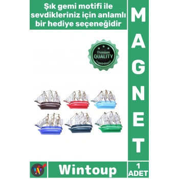 #Magnet Dekoratif Şık Hediyelik Mutfak Buzdolabı Ofis Aksesuar Kaliteli Canlı Plastik Gemi Magnet