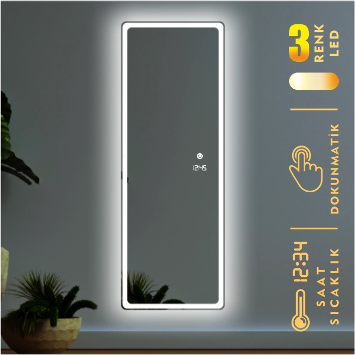 DİJİTAL SAATLİ VE 3 RENK IŞIK AYARLI DOKUNMATİK SENSÖRLÜ TAM BOY LED AYNA