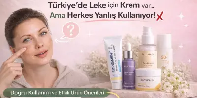 Türkiye’de leke için krem var… ama herkes yanlış kullanıyor